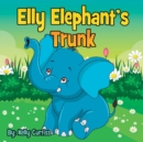 Elly Elephant's : Trunk - Book