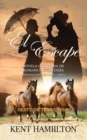 El Escape : La Serie del Rancho Martin: Libro 3 Una Novela del Viejo Oeste - Book