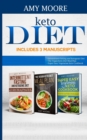 Keto Diet Includes 3 Manuscripts : intermittent fasting and ketogenic diet Book 2- The Vegan Keto Diet Meal Plan Book 3- Super Easy Vegetarian Keto Cookbook - Book