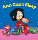 Ann Can't Sleep : A Bedtime Story Picture Book for Restless Toddler - Book