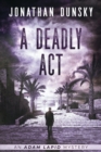 A Deadly Act - Book