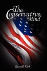 The Conservative Mind : From Burke to Eliot - Book