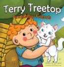 Terry Treetop Finds New Friends - Book