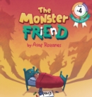 The Monster Friend : Help Children and Parents Overcome Their Fears. (Bedtimes Story Fiction Children's Picture Book Book 4): Face Your Fears and Make Friends with Your Monsters - Book