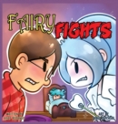 Fairy Fights : One loose tooth to rule all fairies - Book
