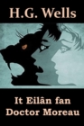 It Eilan fan Doctor Moreau : The Island of Dr. Moreau, Frisian edition - Book