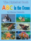 The Alphabet Book ABC in the Ocean : Colorfull and Cognitive Alphabet Book with 80 Pictures for 2-5 Year Old Kids - Book