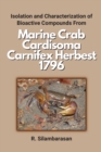 Isolation and Characterization of Bioactive Compounds From Marine Crab Cardisoma Carnifex Herbest 1796 - Book