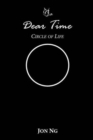 Dear Time : Circle of Life - Book