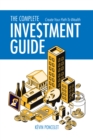 The Complete Investment Guide : Create Your Path to Wealth - Book