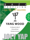 Jia (Yang Wood) : Independent, Steadfast, Determined - eBook
