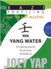 Ren (Yang Water) : Entrepreneurial, Proactive, Ambitious - eBook