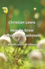 How To Grow Psilocybin Mushroom : Benets adnSaiESeacCehs - Book