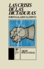 La Crisis de Las Dictaduras.Portugal, Grecia, Espana - Book