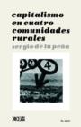 Capitalismo En Cuatro Comunidades Rurales - Book