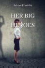 Her Big Heroes - Book