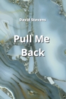 Pull Me Back - Book