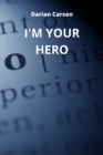 I'm Your Hero - Book