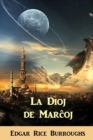 La Dioj de Mar&#265;oj : The Gods of Mars, Esperanto Edition - Book