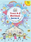 Trace A- Z Workbook : It's your Time to Have Fun and Learn too! - Book