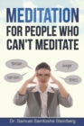 Meditation for People Who Can't Meditate - Book