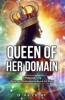 Queen of Her Domain : Empowering Women Entrepreneurs to Rise - eBook