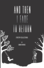 And Then I Fade To Return - Book