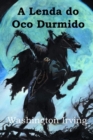 A Lenda do Oco Durmido : The Legend of Sleepy Hollow, Galician edition - Book