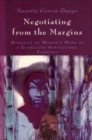 Negotiating from the Margins : Dynamics of Women's Work in a Globalized Agricultural Economy - Book