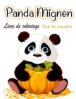 Panda mignon Livre de coloriage pour enfants : Pages a colorier pour les tout-petits qui aiment les pandas mignons, cadeau pour les garcons et les filles de 2 a 8 ans - Book