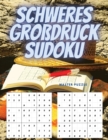 Schweres Grossdruck Sudoku : Schwere Sudoku-Ratsel mit Antworten - Book