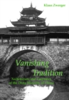 Vanishing Tradition: Architecture And Carpentry Of The Dong Minority Of China - Book