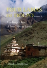 Four Lamas Of Dolpo: Autobiographies Of Four Tibetan Lamas (16th - 18th Centuries): Volume 2 : Tibetan Texts and Commentaries - Book