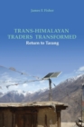 Trans-Himalayan Traders Transformed : Return to Tarang - Book