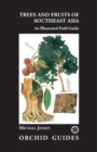 Trees and Fruits of Southeast Asia - Book