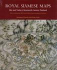 Royal Siamese Maps: War and Trade in Nineteenth Century Thailand - Book