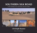 Southern Silk Road: In The Footsteps Of Sir Aurel Stein And Sven Hedin - Book