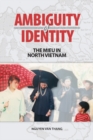Ambiguity of Identity : The Mieu in North Vietnam - Book