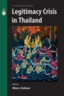 Legitimacy Crisis in Thailand - Book