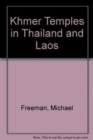 Khmer Temples in Thailand and Laos - Book