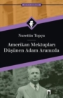 Amerikan Mektuplari : Dusunen Adam Aranizda - Book