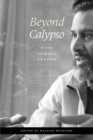 Beyond Calypso : Re-Reading Samuel Selvon - Book