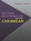 Beyond Westminster in the Caribbean - Book