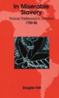 In Miserable Slavery : Thomas Thistlewood in Jamaica, 1750-86 - Book
