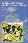 Caribbean Revolutions and Revolutionary Theory : An Assessment of Cuba, Nicaragua and Grenada - Book