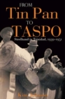 From Tin Pan to Taspo : Steelband in Trinidad, 1939-1951 - Book