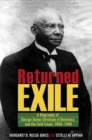 Returned Exile : Biographical Memoir of George James Christian of Dominica and the Gold Coast, 1869-1940 - Book
