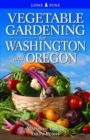 Vegetable Gardening for Washington and Oregon - Book