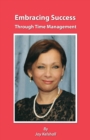 Embracing Success Through Time Management - Book