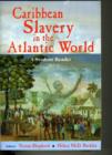 Caribbean Slavery in the Atlantic : A Student Reader - Book